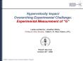 Hypervelocity Impact Overarching Experimental Challenge: Experimental Measurement of G PowerPoint PPT Presentation