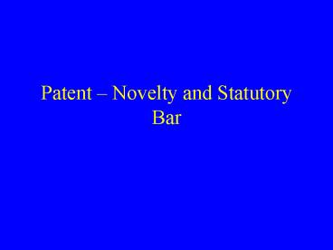 Patent Novelty and Statutory Bar