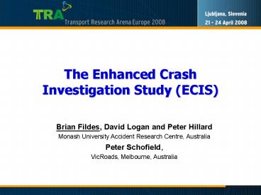 The Enhanced Crash Investigation Study ECIS