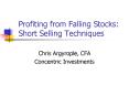 Profiting from Falling Stocks: Short Selling Techniques PowerPoint PPT Presentation