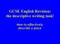 GCSE English Revision: the descriptive writing task PowerPoint PPT Presentation