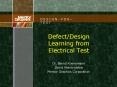 DefectDesign Learning from Electrical Test PowerPoint PPT Presentation