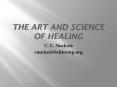 THE ART AND SCIENCE OF HEALING PowerPoint PPT Presentation