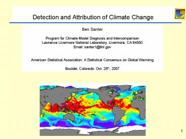 Detection and Attribution of Climate Change