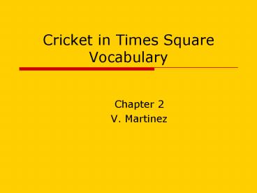 Cricket in Times Square Vocabulary