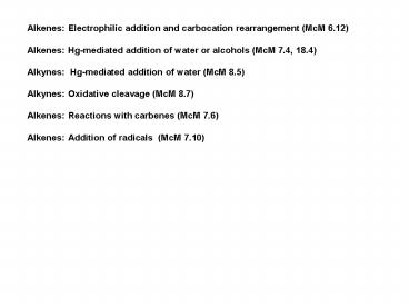 Alkenes:Electrophilic addition and carbocation rearrangement McM 6'12
