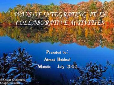 WAYS OF INTEGRATING IT IN COLLABORATIVE ACTIVITIES