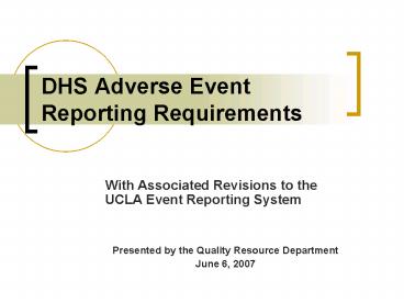 DHS Adverse Event Reporting Requirements