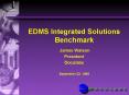 EDMS Integrated Solutions Benchmark  James Watson PowerPoint PPT Presentation
