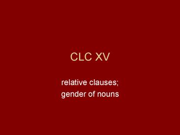 CLC XV