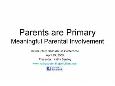 Parents are Primary Meaningful Parental Involvement