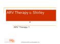 ARV Therapy 1: Shirley PowerPoint PPT Presentation