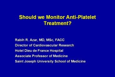 Should%20we%20Monitor%20Anti-Platelet%20Treatment?