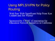 Using MPLS/VPN for Policy Routing