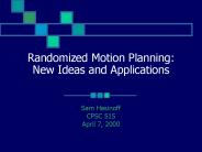 Randomized%20Motion%20Planning:%20New%20Ideas%20and%20Applications