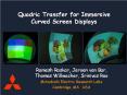 Quadric Transfer for Immersive Curved Screen Displays PowerPoint PPT Presentation