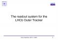 The%20readout%20system%20for%20the%20LHCb%20Outer%20Tracker PowerPoint PPT Presentation