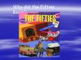 Why did the Fifties Boom PowerPoint PPT Presentation