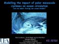 Modelling the impact of polar mesoscale cyclones on ocean circulation Are we under-forcing our ocean models? PowerPoint PPT Presentation