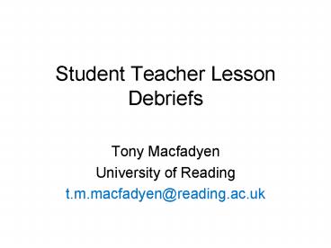 Student Teacher Lesson Debriefs