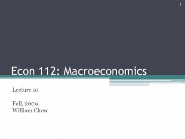 Econ 112: Macroeconomics