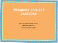 WEBQUEST PROJECT CALENDAR PowerPoint PPT Presentation