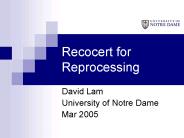 Recocert for Reprocessing