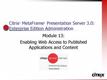 Citrix MetaFrame Presentation Server 3'0: Enterprise Edition Administration