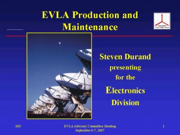 EVLA Production and Maintenance
