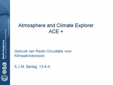 Atmosphere and Climate Explorer ACE