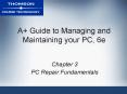 A Guide to Managing and Maintaining your PC, 6e PowerPoint PPT Presentation