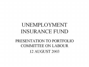 UNEMPLOYMENT INSURANCE FUND