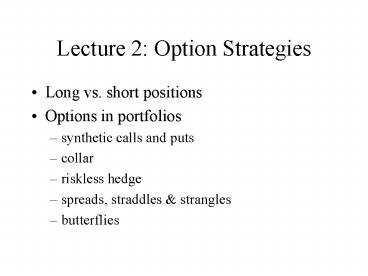 Lecture 2: Option Strategies
