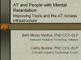 AT and People with Mental Retardation: Improving Tools and the AT Access Infrastructure PowerPoint PPT Presentation