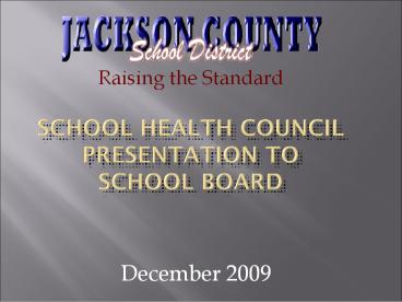 School Health Council Presentation To School Board