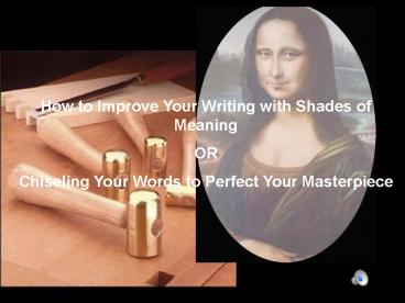 How to Improve Your Writing with Shades of Meaning
