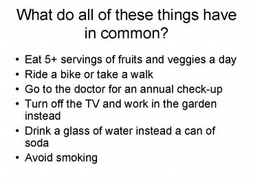 What do all of these things have in common