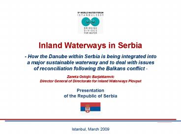 How the Danube within Serbia is being integrated into a major sustainable waterway and to deal with