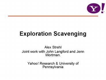 Exploration Scavenging