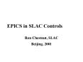 EPICS in SLAC Controls PowerPoint PPT Presentation