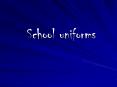 School uniforms PowerPoint PPT Presentation