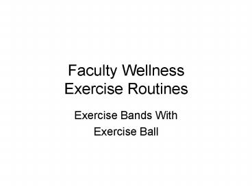 Faculty Wellness Exercise Routines