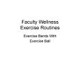Faculty Wellness Exercise Routines PowerPoint PPT Presentation