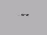 I' Slavery