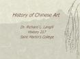 History of Chinese Art PowerPoint PPT Presentation