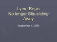 Lyme Regis  No longer Slip-sliding Away PowerPoint PPT Presentation