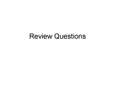 Review Questions