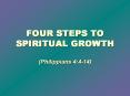 FOUR STEPS TO SPIRITUAL GROWTH PowerPoint PPT Presentation