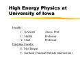 High Energy Physics at University of Iowa PowerPoint PPT Presentation