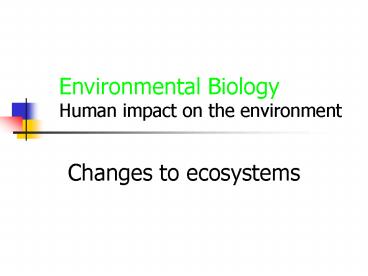 Environmental Biology Human impact on the environment